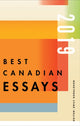 Book cover of: Best Canadian Essays 2019. By: Emily Donaldson