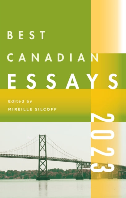 Book cover of: Best Canadian Essays 2022. By: Mireille Silcoff