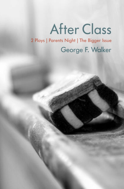 Book cover of: After Class. By: George F. Walker