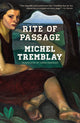Book cover of: Rite of Passage. By: Michel Tremblay