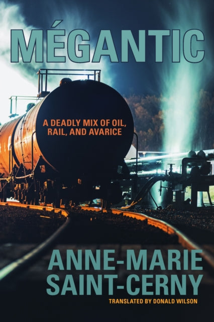 Book cover of: Megantic. By: Anne-Marie Saint-Cerny