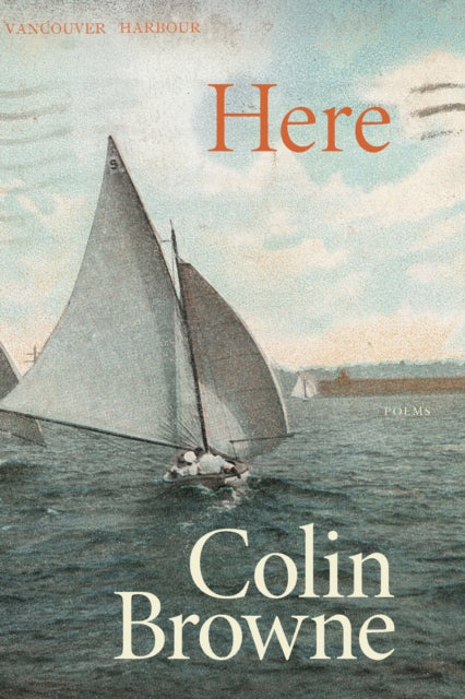 Book cover of: Here. By: Colin Browne