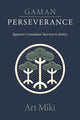 Book cover of: Gaman  Perseverance. By: Art Miki