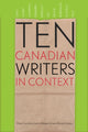 Book cover of: Ten Canadian Writers in Context. By: Marie Carrière