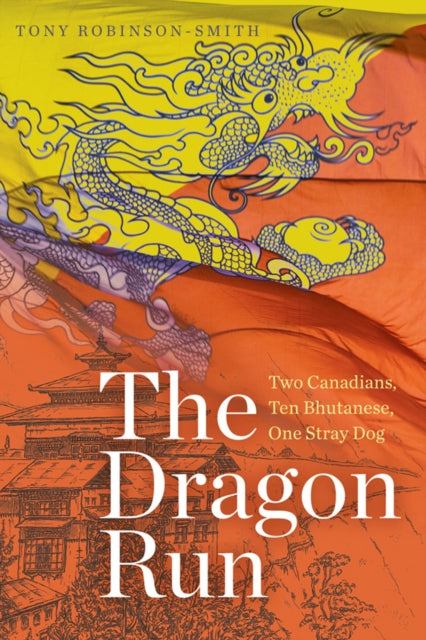 Book cover of: Dragon Run. By: Tony Robinson-Smith