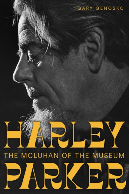 Book cover of: Harley Parker. By: Gary Genosko