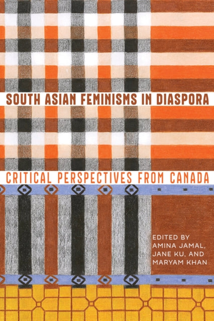 Book cover of: South Asian Feminisms in Diaspora. By: Amina Jamal