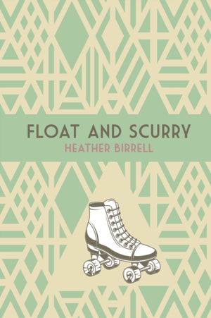 Float and Scurry