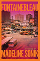 Book cover of: Fontainebleau. By: Madeline Sonik