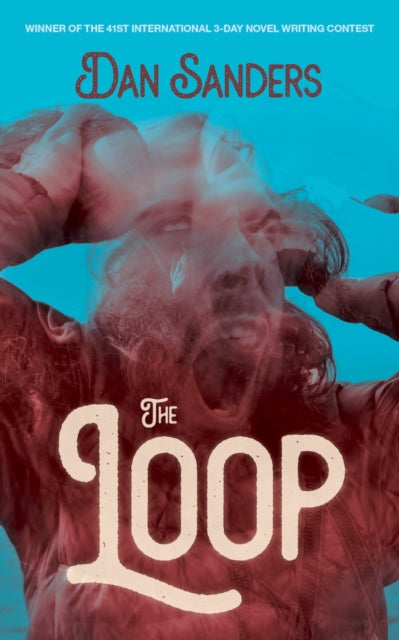 Book cover of: Loop. By: Dan Sanders