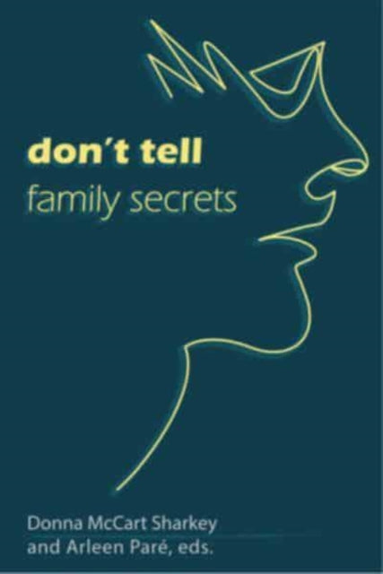 Book cover of: Don't Tell: Family Secrets. By: Donna McCart Sharkey