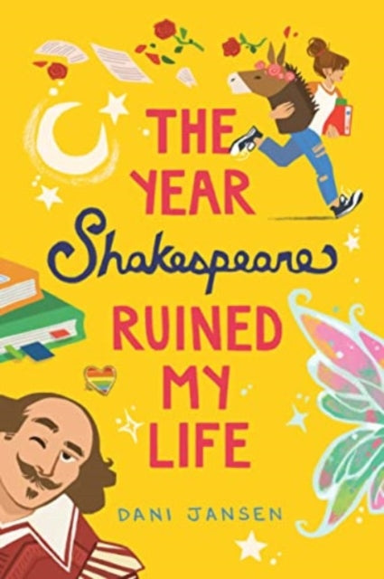 Book cover of: Year Shakespeare Ruined My Life. By: Dani Jansen