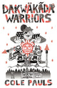 Book cover of: Dakwkda Warriors
