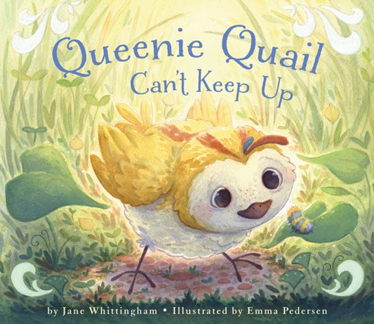 Book cover of: Queenie Quail Can't Keep Up. By: Jane Whittingham