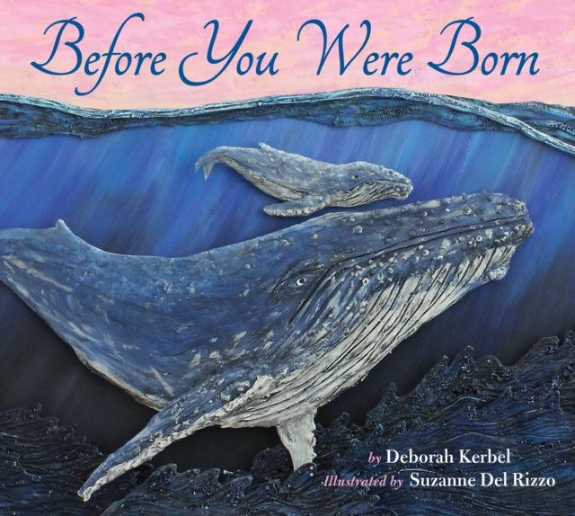 Book cover of: Before You Were Born. By: Deborah Kerbel
