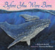Book cover of: Before You Were Born. By: Deborah Kerbel