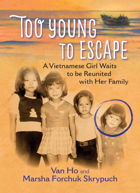 Book cover of: Too Young to Escape. By: Van Ho