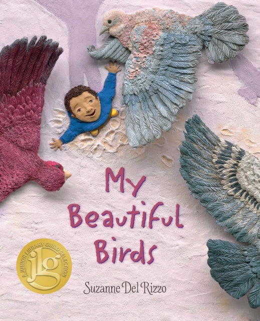 Book cover of: My Beautiful Birds. By: Suzanne Del Rizzo