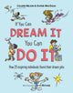 Book cover of: If You Can Dream It, You Can Do It. By: Colleen Nelson