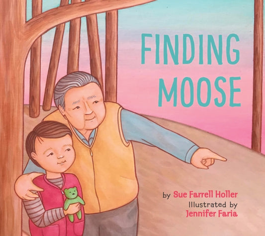 Book cover of: Finding Moose. By: Sue Farrell Holler