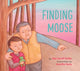 Book cover of: Finding Moose. By: Sue Farrell Holler