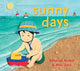 Book cover of: Sunny Days. By: Deborah Kerbel