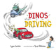 Book cover of: Dinos Driving. By: Lynn Leitch
