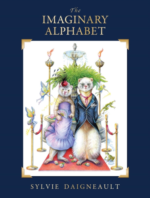 Book cover of: Imaginary Alphabet. By: Sylvie Daigneault
