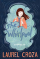 Book cover of: Whirlpool. By: Laurel Croza