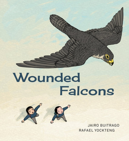 Book cover of: Wounded Falcons. By: Jairo Buitrago