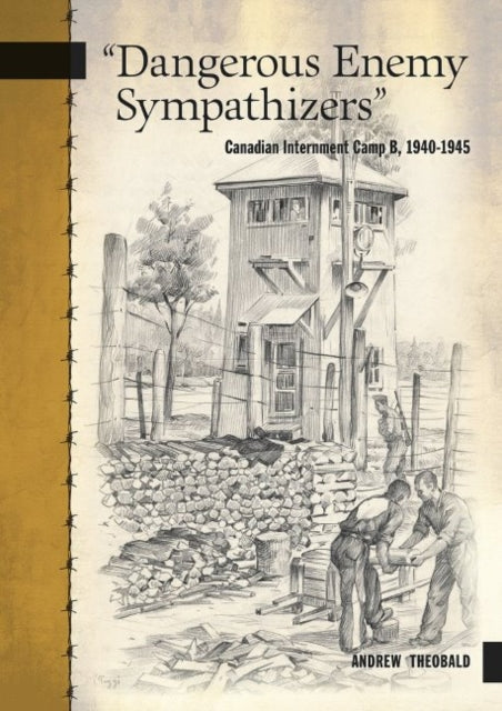 Book cover of: "Dangerous Enemy Sympathizers". By: Andrew Theobald