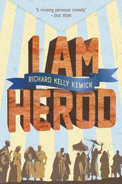 Book cover of: I Am Herod. By: Richard Kelly Kemick