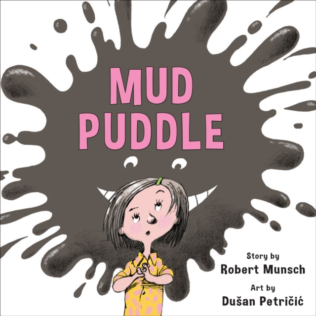 Book cover of: Mud Puddle (Annikin Miniature Edition). By: Robert N Munsch