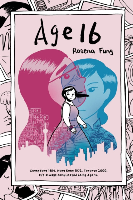 Book cover of: Age 16. By: Rosena Fung