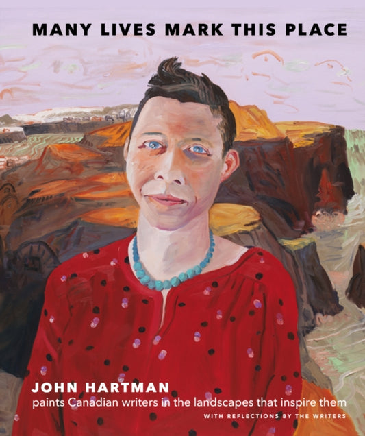 Book cover of: Many Lives Mark This Place. By: John Hartman