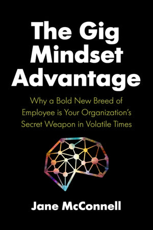 The Gig Mindset Advantage