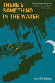 Book cover of: There's Something in the Water. By: Ingrid Rhonda Gayle Waldron