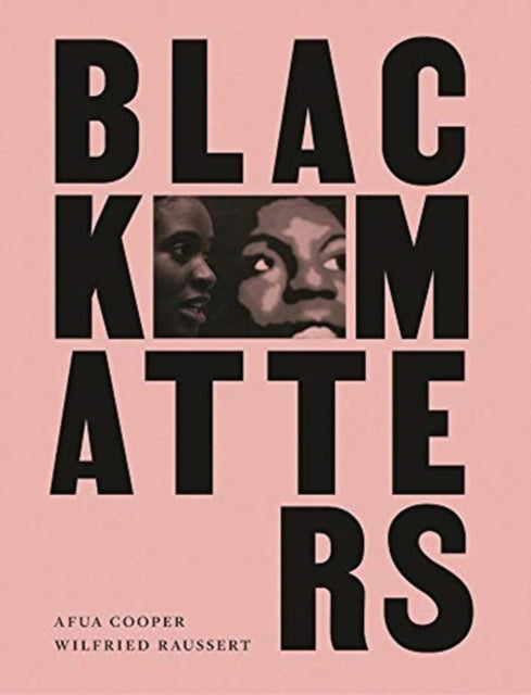 Book cover of: Black Matters. By: Afua Cooper