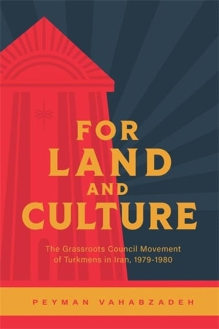 Book cover of: For Land and Culture. By: Peyman Vahabzadeh