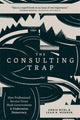 Book cover of: Consulting Trap. By: Chris Hurl
