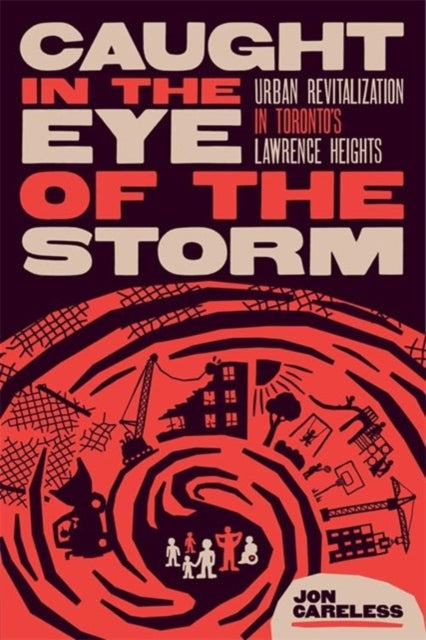 Book cover of: Caught in the Eye of the Storm. By: Jon Careless