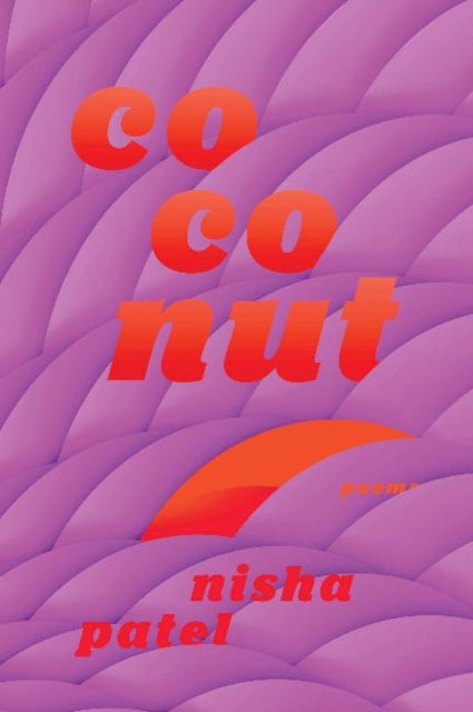 Book cover of: Coconut. By: Nisha Patel