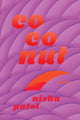 Book cover of: Coconut. By: Nisha Patel