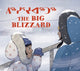 Book cover of: Big Blizzard. By: Julia Ogina