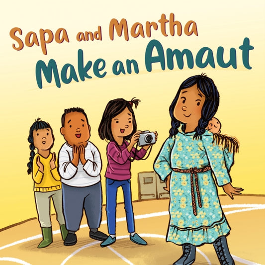 Book cover of: Sapa and Martha Make an Amaut. By: Shavanna Ashevak