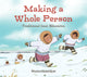 Book cover of: Making a Whole Person: Traditional Inuit Education. By: Monica Ittusardjuat