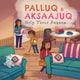 Book cover of: Palluq and Aksaajuq Help Their Anaana. By: Jeela Palluq-Cloutier