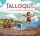 Book cover of: Talloqut: A Story from West Greenland. By: Paninnguaq Lind Jensen