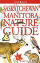 Book cover of: Saskatchewan and Manitoba Nature Guide. By: Krista Kagume