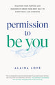 Book cover of: Permission to Be You